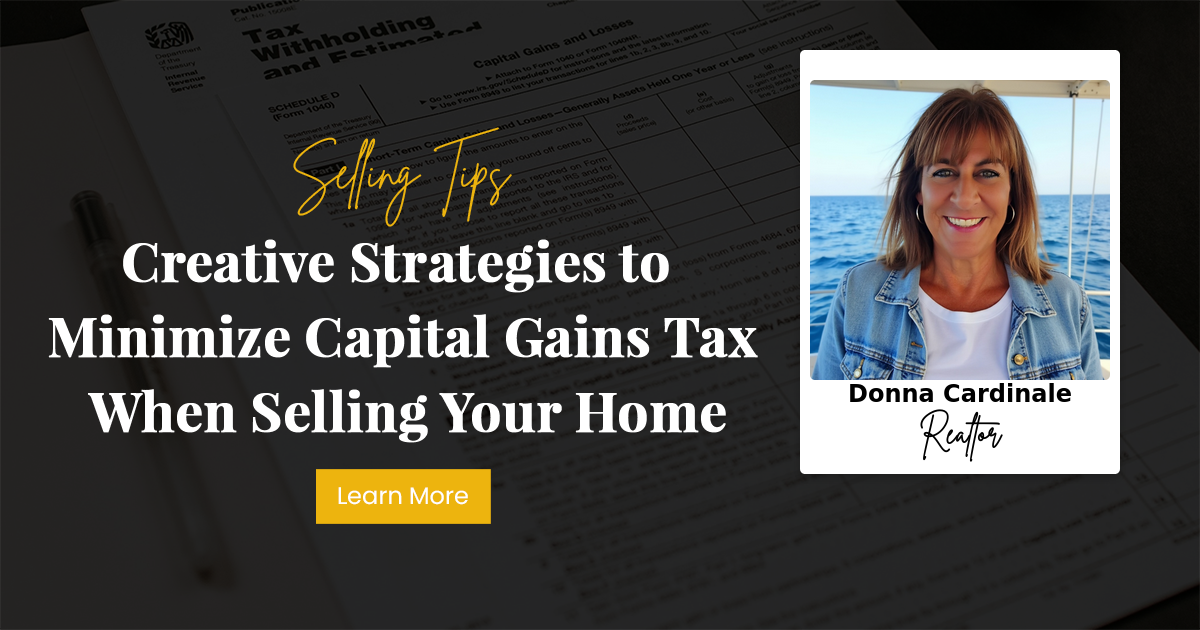 Creative Strategies to Minimize Capital Gains Tax When Selling Your Home