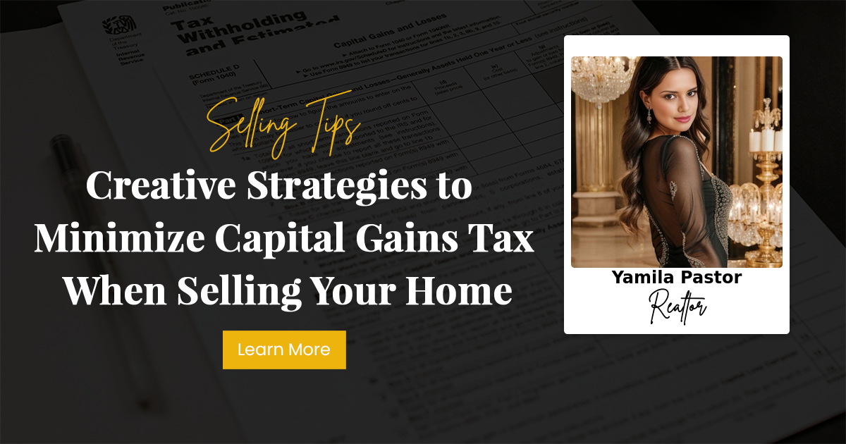Creative Strategies to Minimize Capital Gains Tax When Selling Your Home