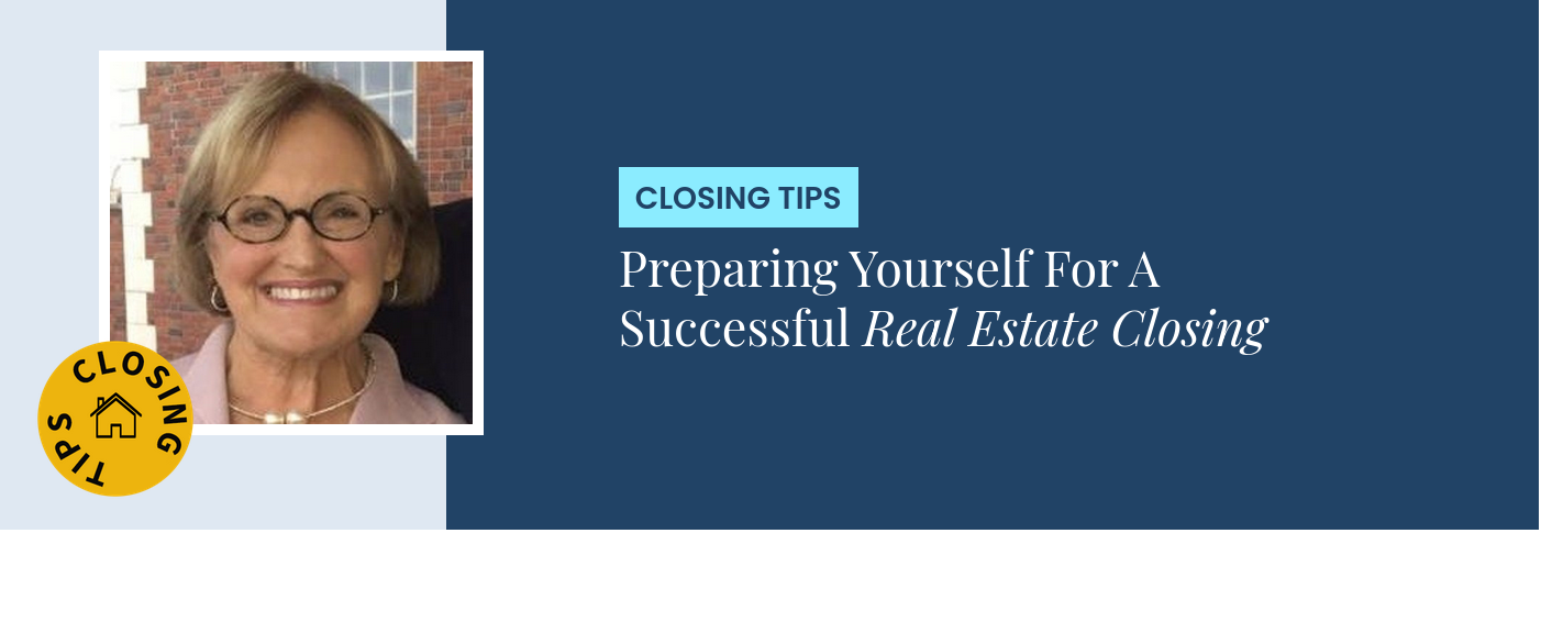 Closing Tips - Preparing Yourself For A Successful Real Estate Closing