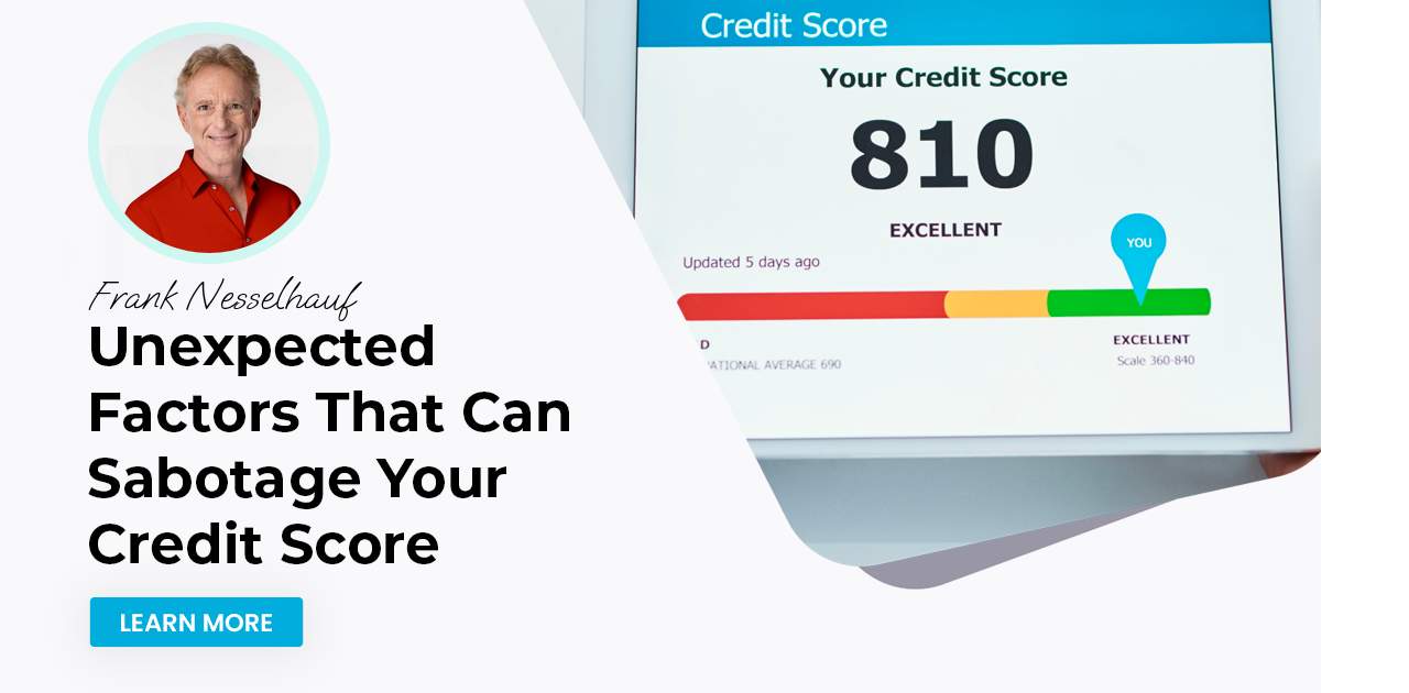 Unexpected Factors That Can Sabotage Your Credit Score
