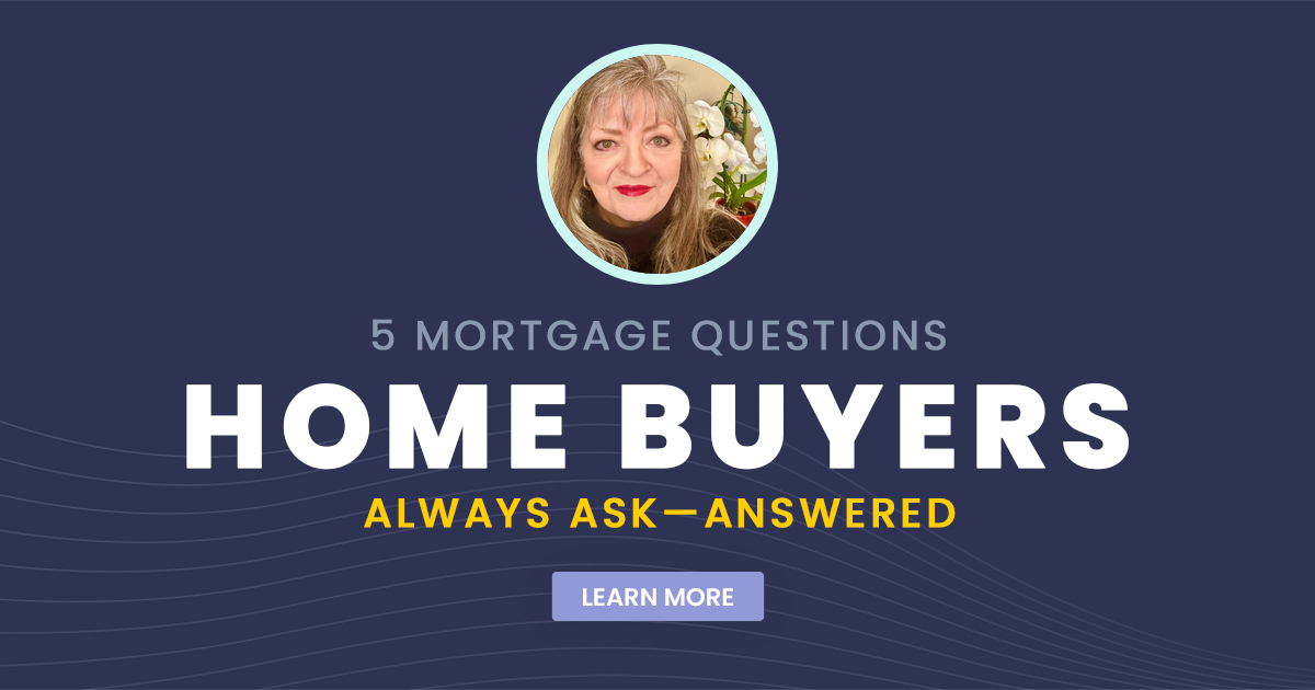 5 Mortgage Questions Home Buyers Always Ask