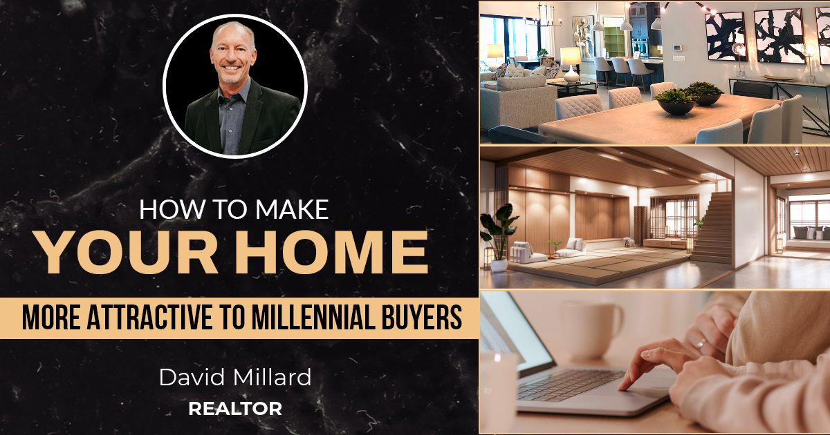 How To Make Your Home More Attractive To Millennial Buyers