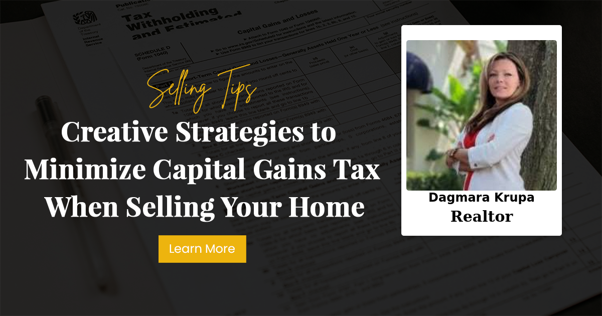 Creative Strategies to Minimize Capital Gains Tax When Selling Your Home