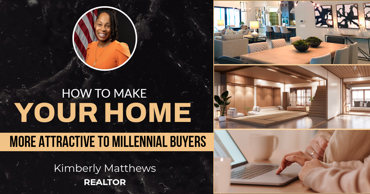 How To Make Your Home More Attractive To Millennial Buyers