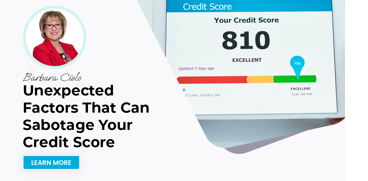 Unexpected Factors That Can Sabotage Your Credit Score