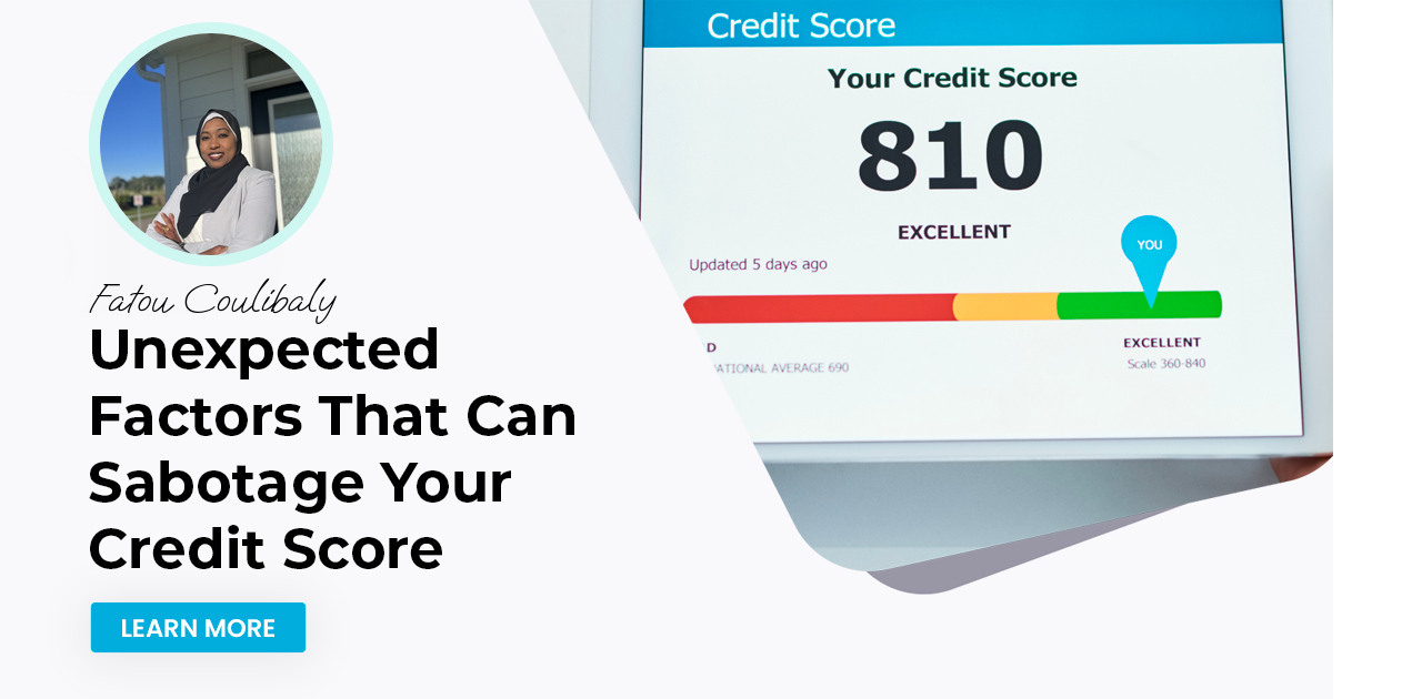 Unexpected Factors That Can Sabotage Your Credit Score