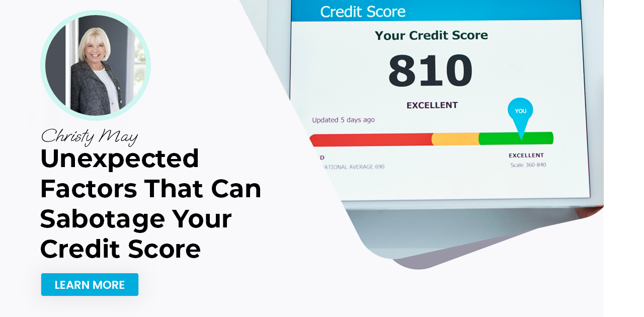 Unexpected Factors That Can Sabotage Your Credit Score