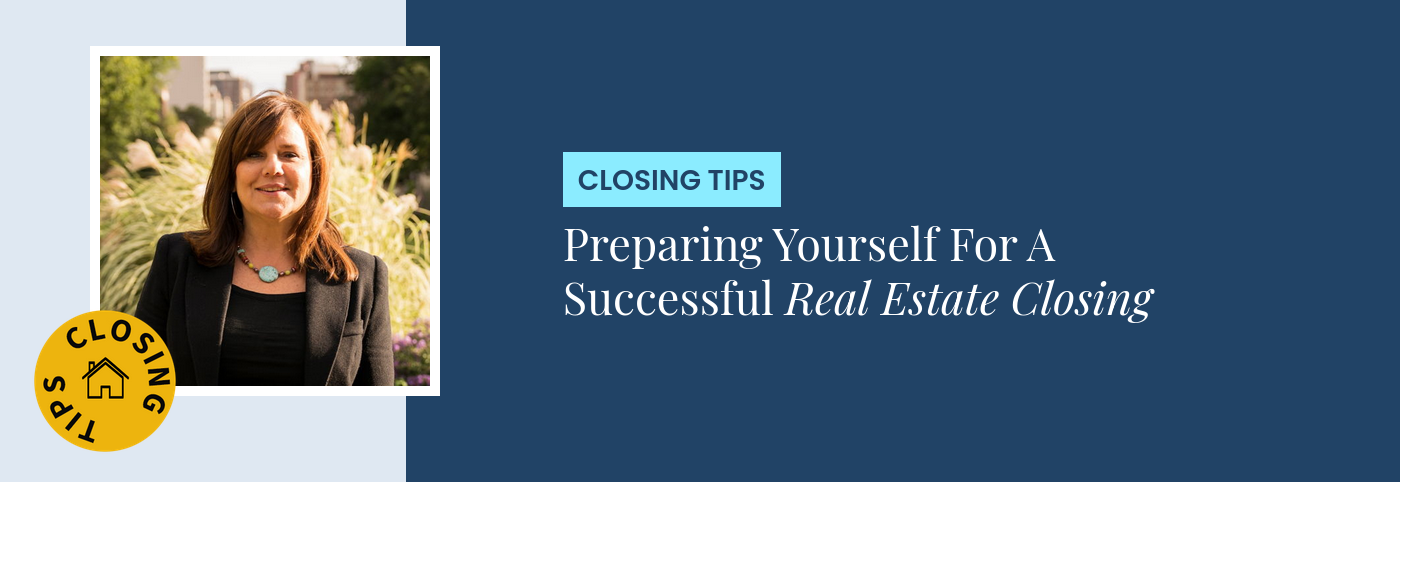 Closing Tips - Preparing Yourself For A Successful Real Estate Closing