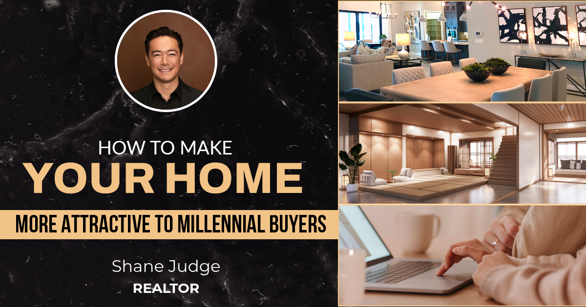 How To Make Your Home More Attractive To Millennial Buyers