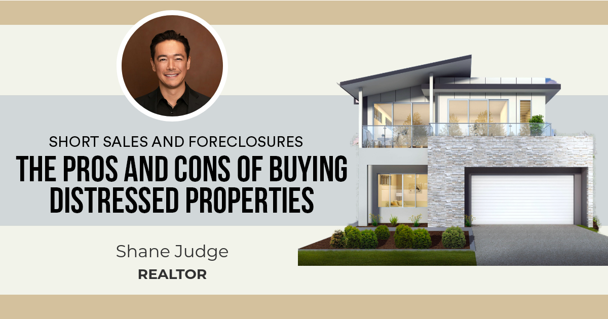 The Pros and Cons of Buying Distressed Properties