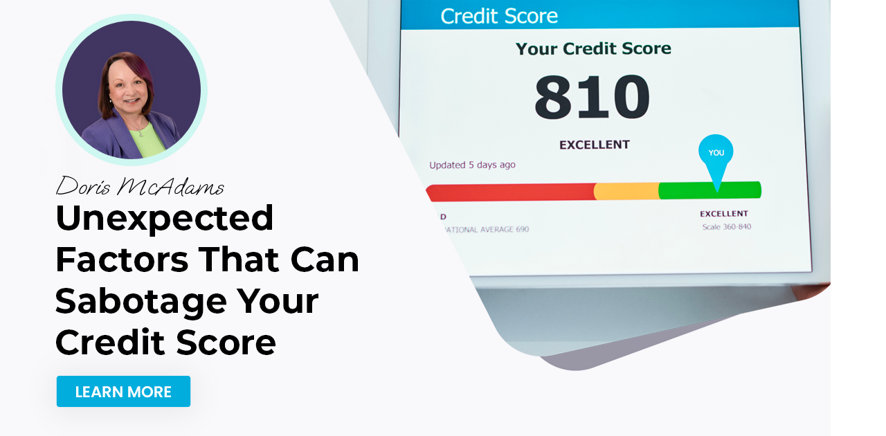 Unexpected Factors That Can Sabotage Your Credit Score
