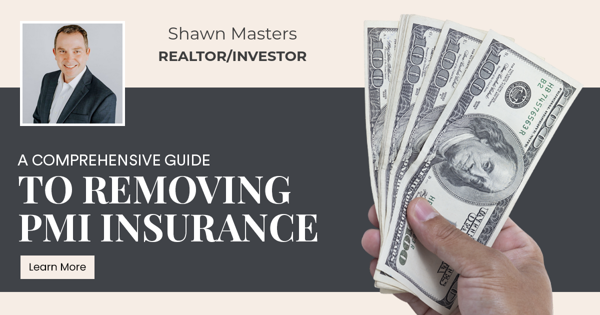 A Comprehensive Guide to Removing PMI Insurance