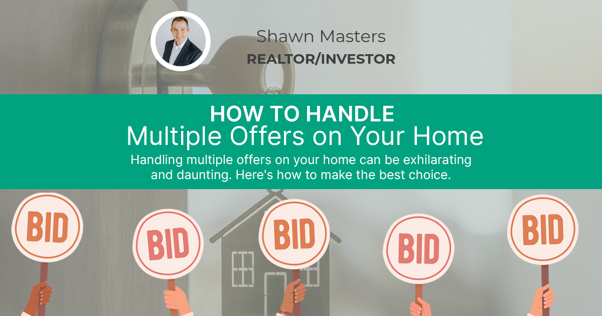 How To Handle Multiple Offers On Your Home