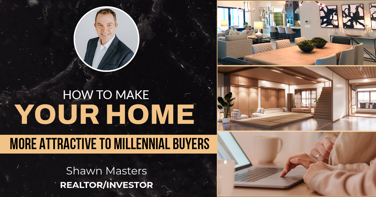 How To Make Your Home More Attractive To Millennial Buyers