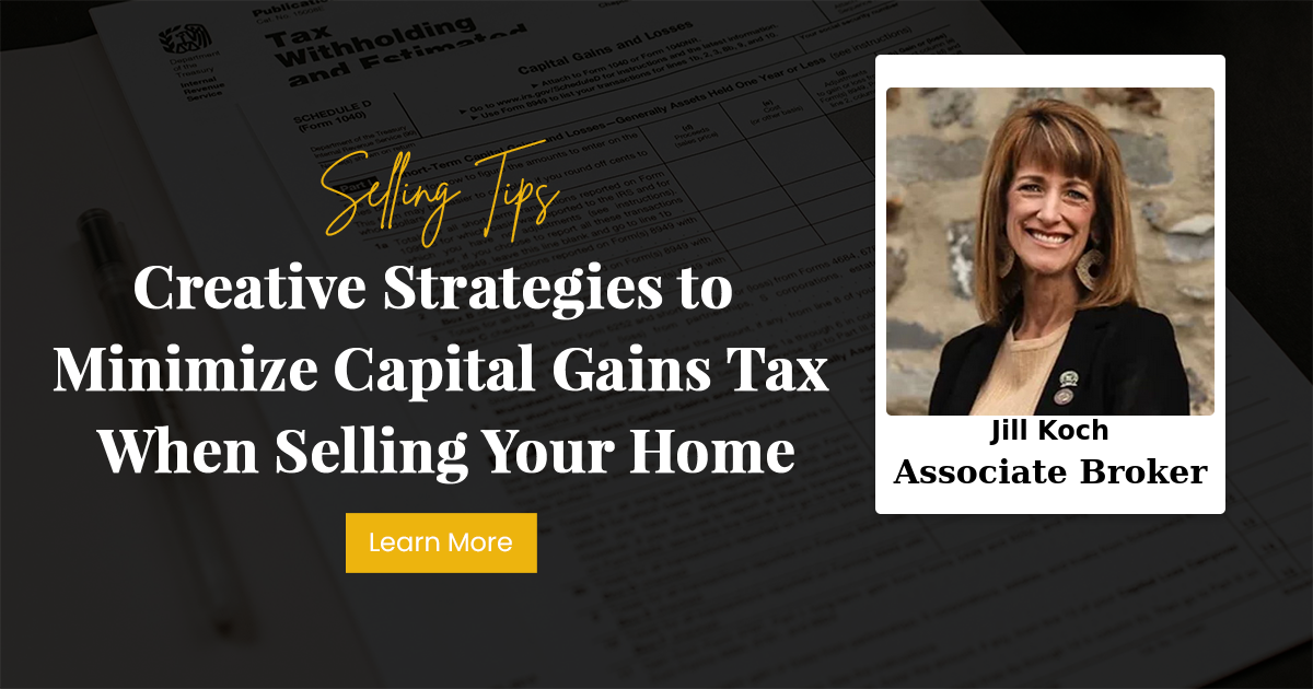 Creative Strategies to Minimize Capital Gains Tax When Selling Your Home