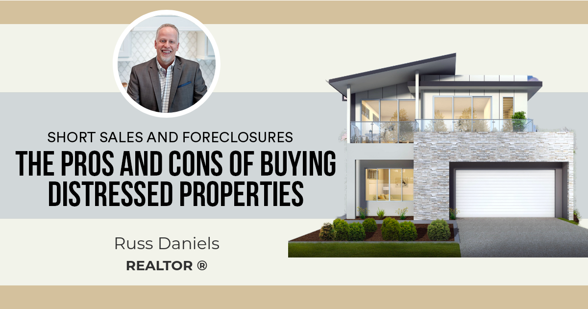 The Pros and Cons of Buying Distressed Properties