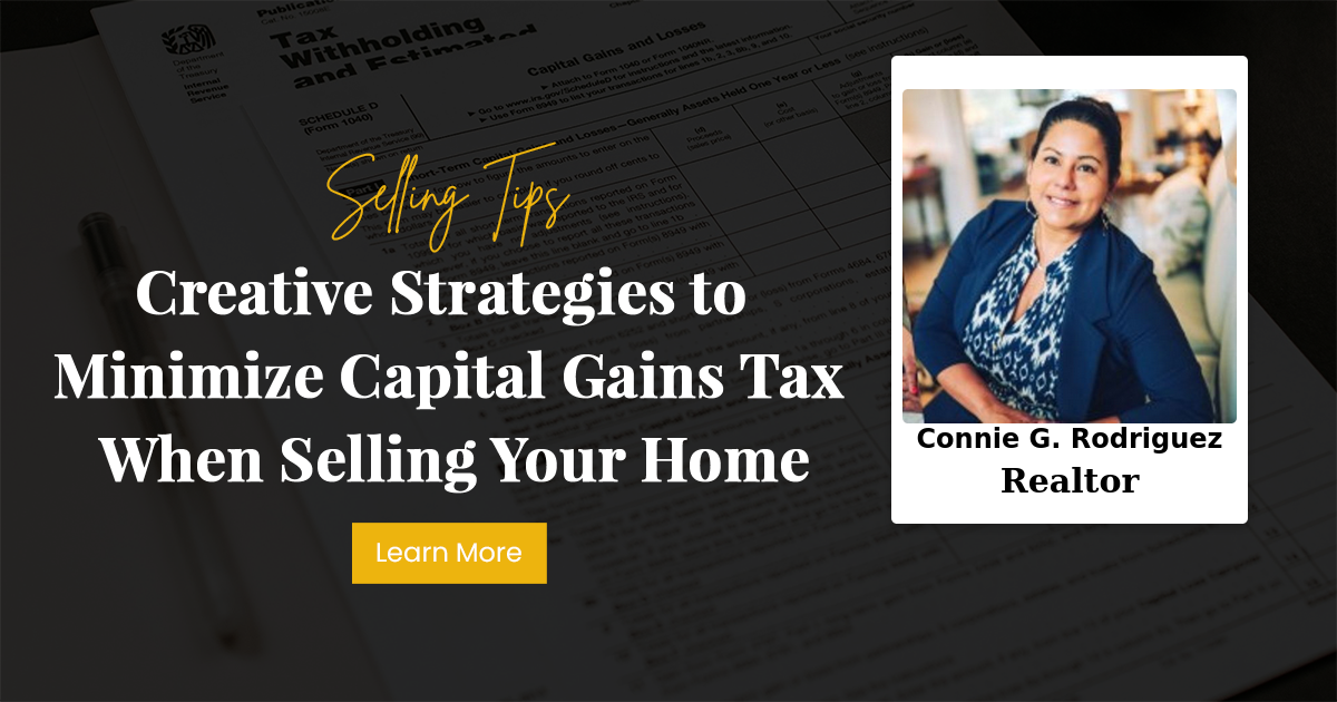 Creative Strategies to Minimize Capital Gains Tax When Selling Your Home