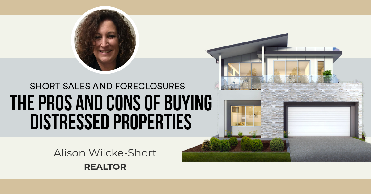 The Pros and Cons of Buying Distressed Properties
