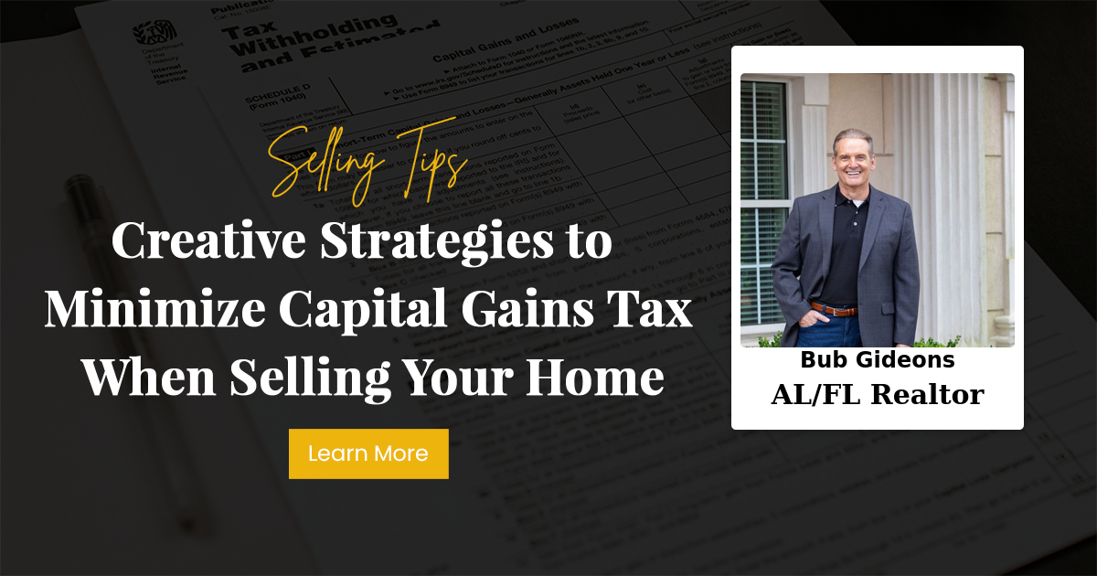 Creative Strategies to Minimize Capital Gains Tax When Selling Your Home