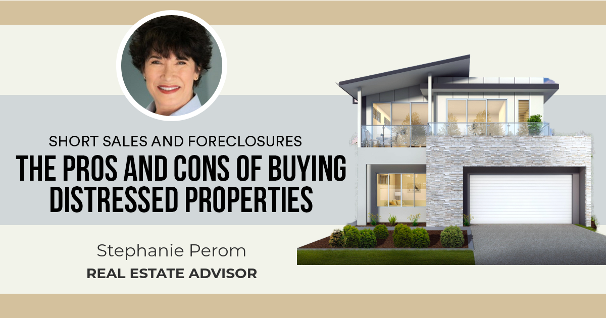 The Pros and Cons of Buying Distressed Properties