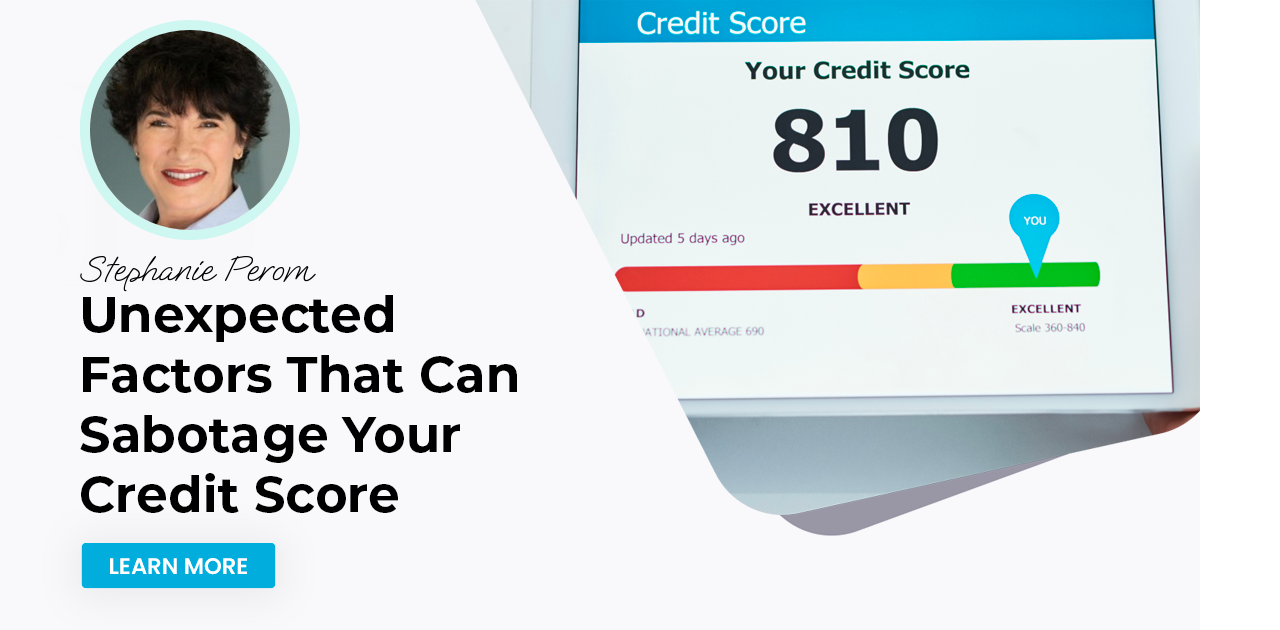 Unexpected Factors That Can Sabotage Your Credit Score