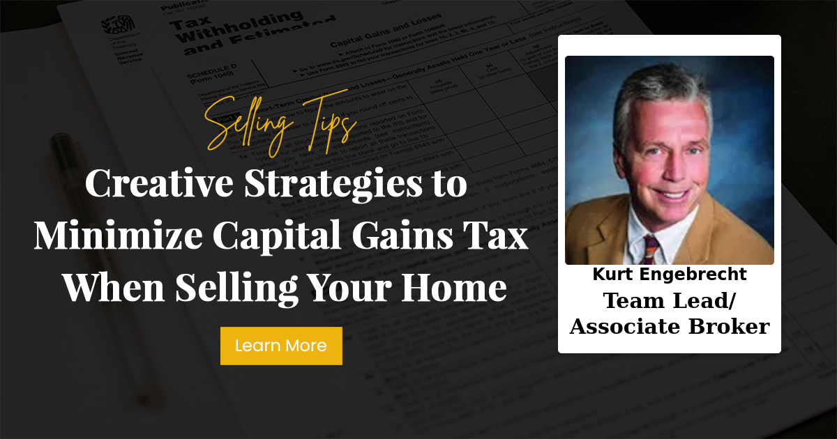 Creative Strategies to Minimize Capital Gains Tax When Selling Your Home