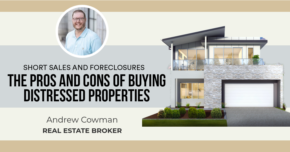 The Pros and Cons of Buying Distressed Properties