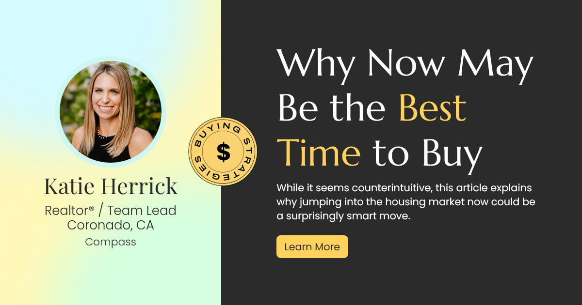 Why Now Could Be the Golden Opportunity to Buy Your Dream Home