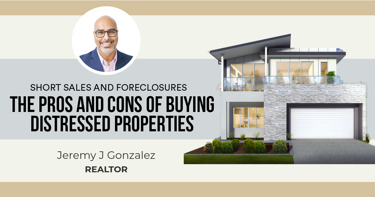 The Pros and Cons of Buying Distressed Properties