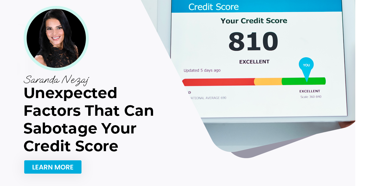 Unexpected Factors That Can Sabotage Your Credit Score