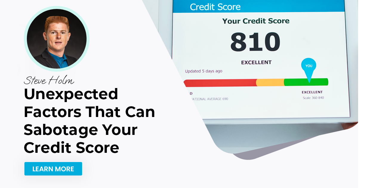 Unexpected Factors That Can Sabotage Your Credit Score