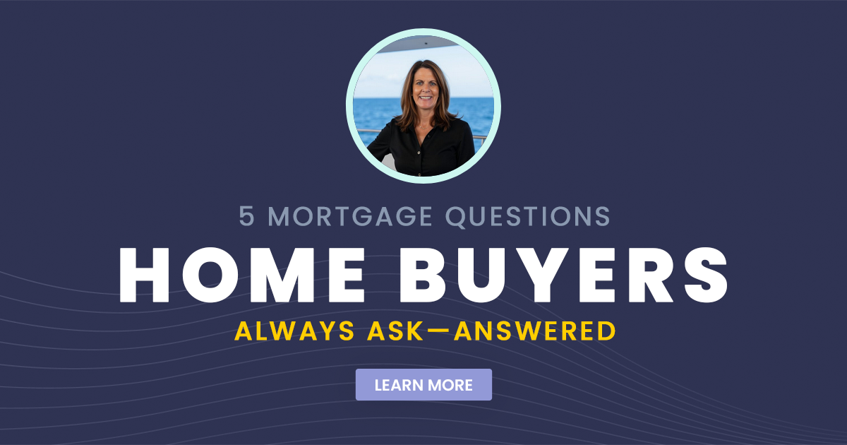 5 Mortgage Questions Home Buyers Always Ask