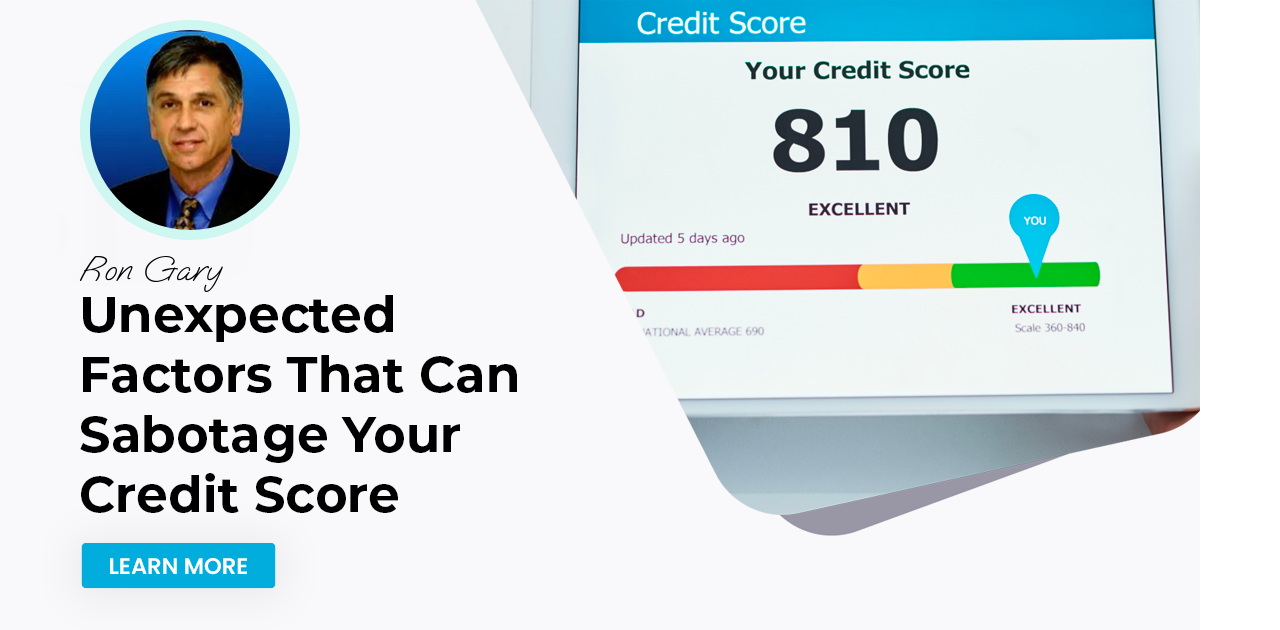 Unexpected Factors That Can Sabotage Your Credit Score