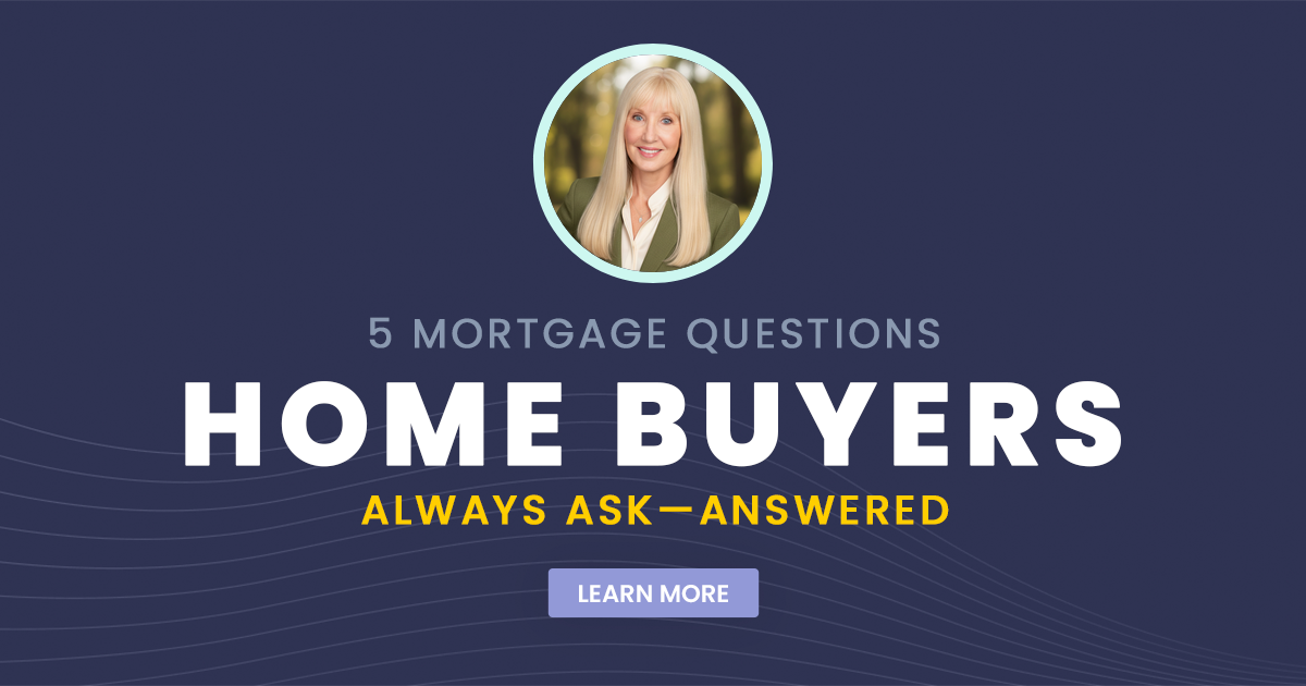 5 Mortgage Questions Home Buyers Always Ask