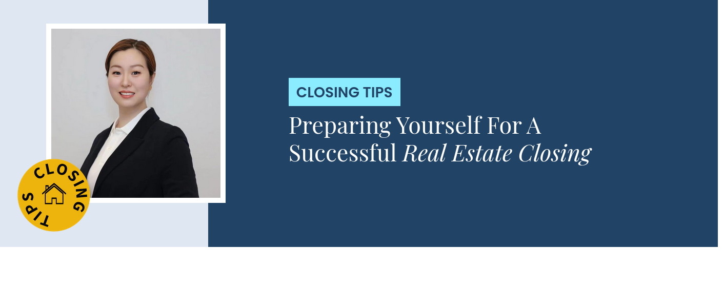 Closing Tips - Preparing Yourself For A Successful Real Estate Closing