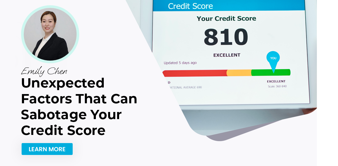 Unexpected Factors That Can Sabotage Your Credit Score
