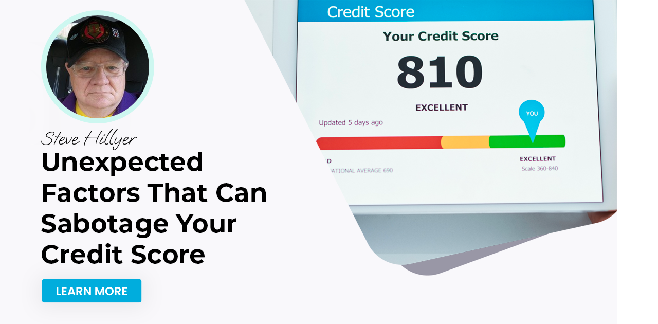 Unexpected Factors That Can Sabotage Your Credit Score