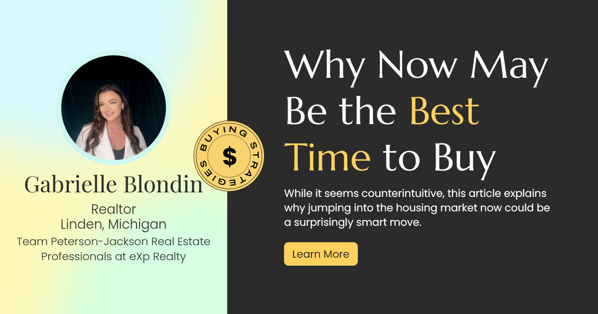 Why Now Could Be the Golden Opportunity to Buy Your Dream Home