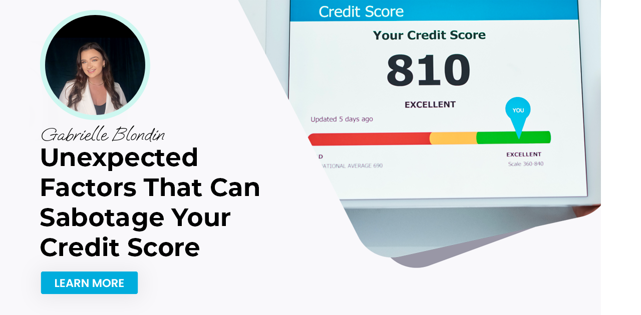 Unexpected Factors That Can Sabotage Your Credit Score