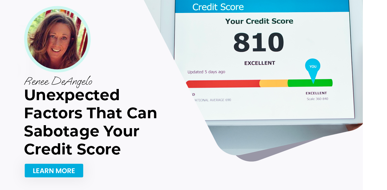 Unexpected Factors That Can Sabotage Your Credit Score