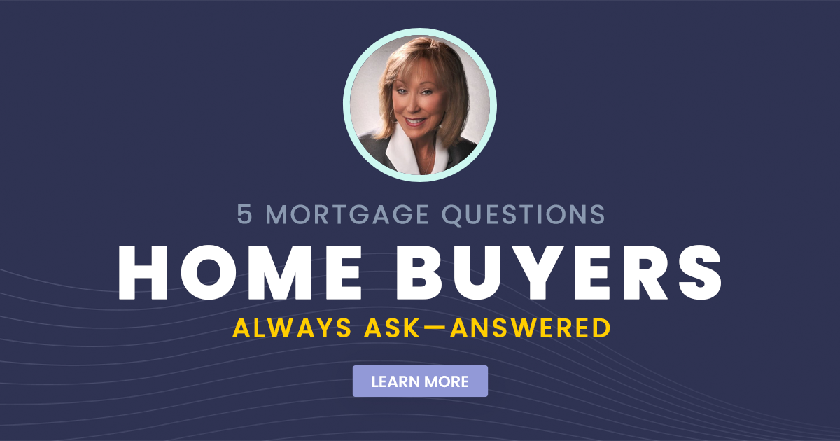 5 Mortgage Questions Home Buyers Always Ask