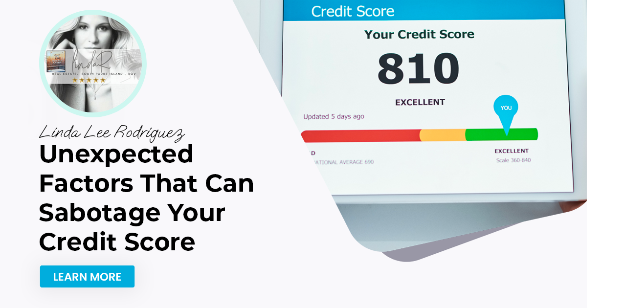 Unexpected Factors That Can Sabotage Your Credit Score