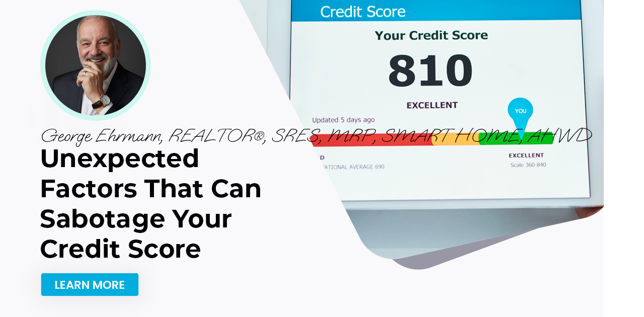 Unexpected Factors That Can Sabotage Your Credit Score