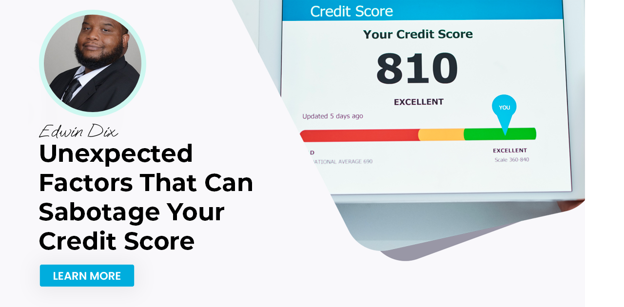 Unexpected Factors That Can Sabotage Your Credit Score