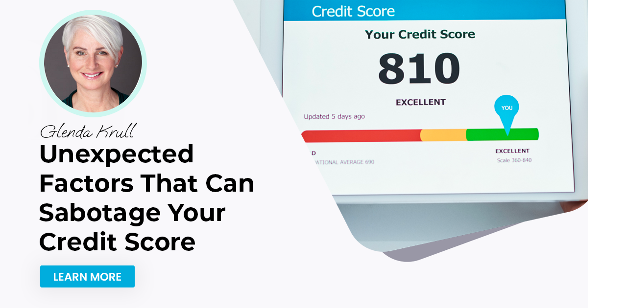Unexpected Factors That Can Sabotage Your Credit Score