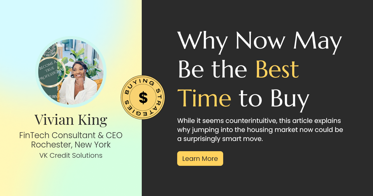 Why Now Could Be the Golden Opportunity to Buy Your Dream Home
