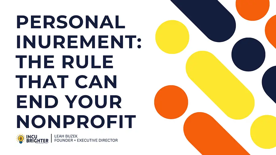Personal Inurement: The Rule That Can End Your Nonprofit