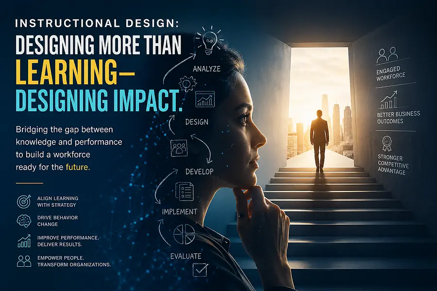The Strategic Rise of Instructional Design: Building a Workforce That Performs, Not Just Learns