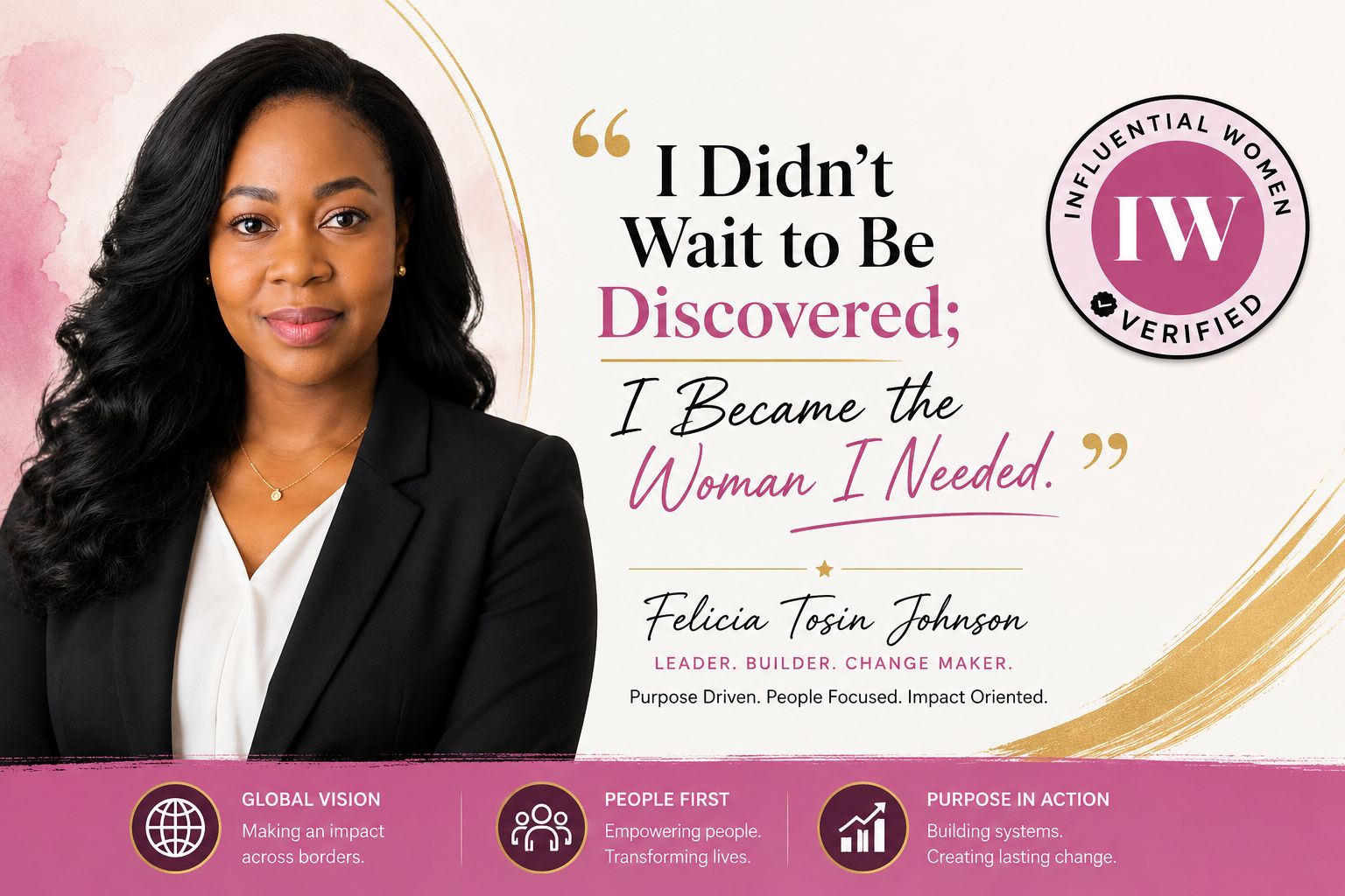 I Didn’t Wait to Be Discovered; I Became the Woman I Needed.”