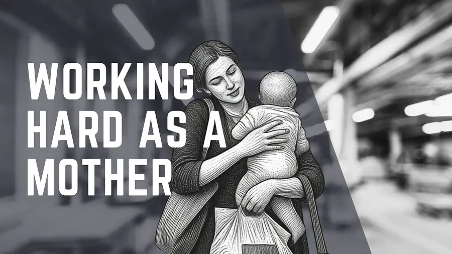 Working Hard as a Mother